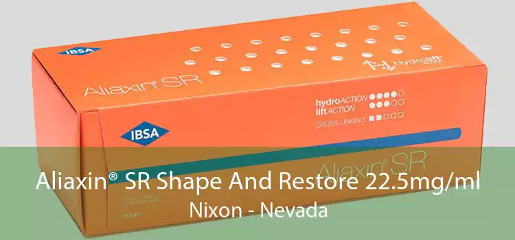 Aliaxin® SR Shape And Restore 22.5mg/ml Nixon - Nevada