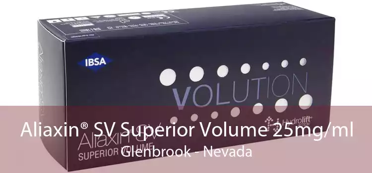 Aliaxin® SV Superior Volume 25mg/ml Glenbrook - Nevada