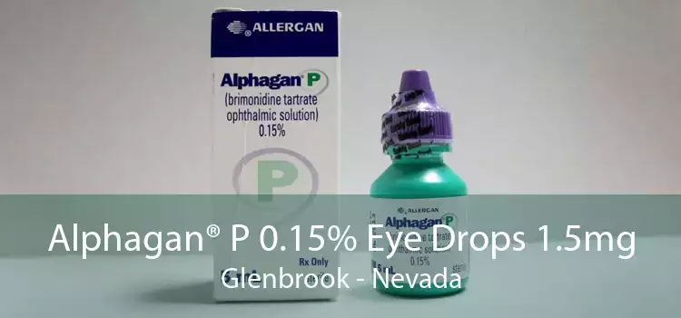 Alphagan® P 0.15% Eye Drops 1.5mg Glenbrook - Nevada
