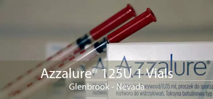 Azzalure® 125U 1 Vials Glenbrook - Nevada