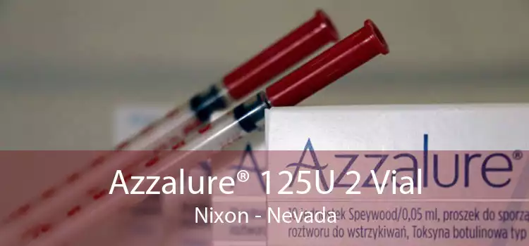 Azzalure® 125U 2 Vial Nixon - Nevada