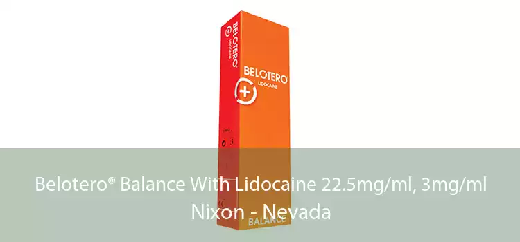 Belotero® Balance With Lidocaine 22.5mg/ml, 3mg/ml Nixon - Nevada