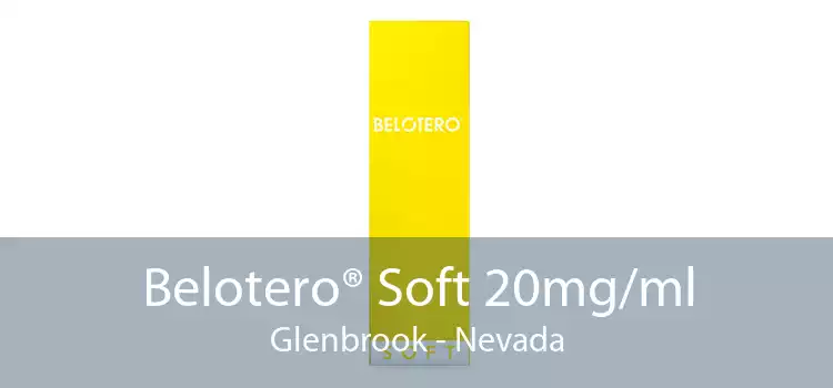 Belotero® Soft 20mg/ml Glenbrook - Nevada