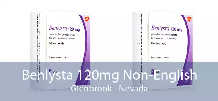 Benlysta 120mg Non-English Glenbrook - Nevada