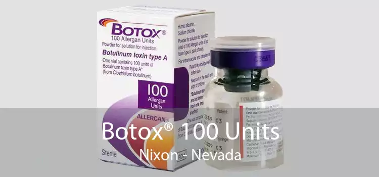 Botox® 100 Units Nixon - Nevada