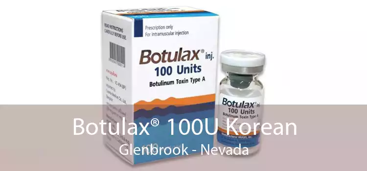 Botulax® 100U Korean Glenbrook - Nevada