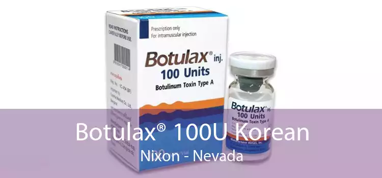 Botulax® 100U Korean Nixon - Nevada