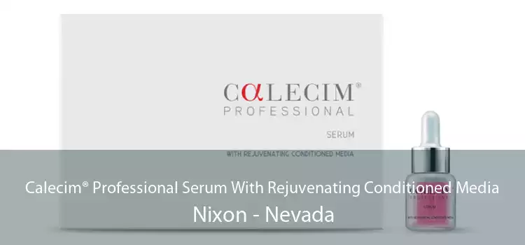 Calecim® Professional Serum With Rejuvenating Conditioned Media Nixon - Nevada