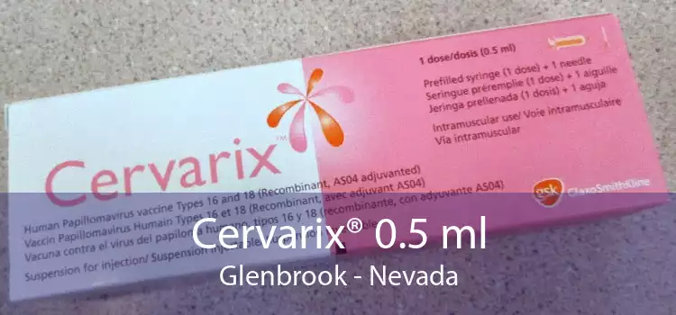 Cervarix® 0.5 ml Glenbrook - Nevada