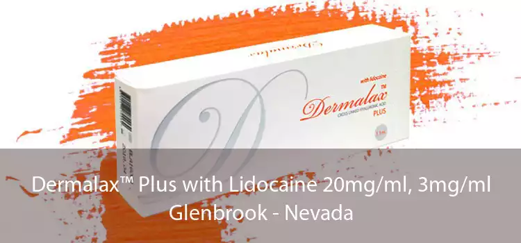 Dermalax™ Plus with Lidocaine 20mg/ml, 3mg/ml Glenbrook - Nevada