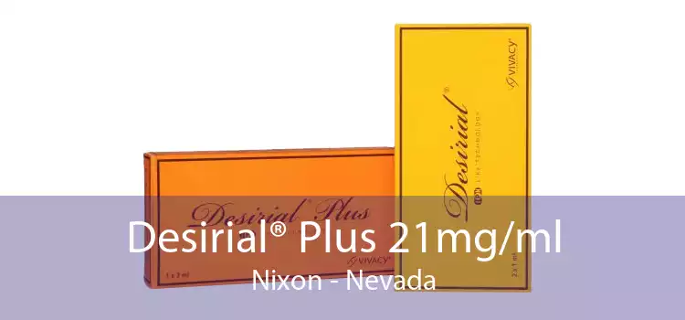 Desirial® Plus 21mg/ml Nixon - Nevada