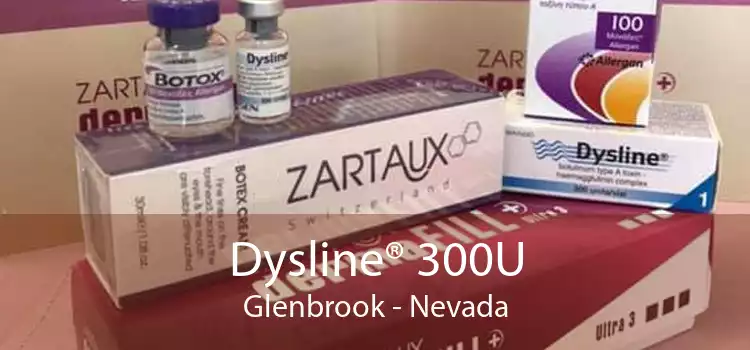 Dysline® 300U Glenbrook - Nevada