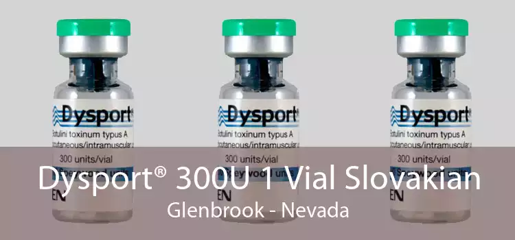 Dysport® 300U 1 Vial Slovakian Glenbrook - Nevada