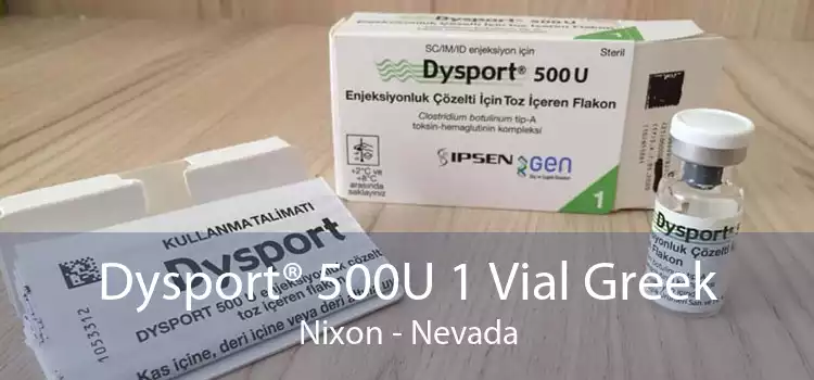 Dysport® 500U 1 Vial Greek Nixon - Nevada