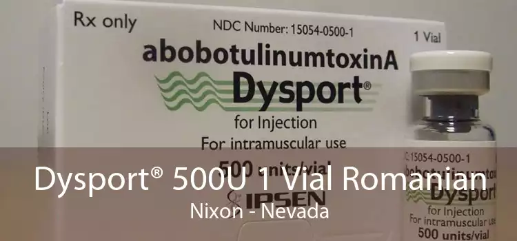 Dysport® 500U 1 Vial Romanian Nixon - Nevada