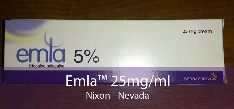 Emla™ 25mg/ml Nixon - Nevada
