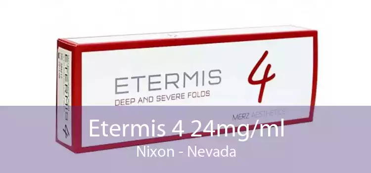 Etermis 4 24mg/ml Nixon - Nevada