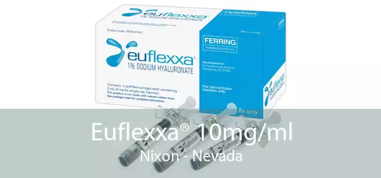 Euflexxa® 10mg/ml Nixon - Nevada