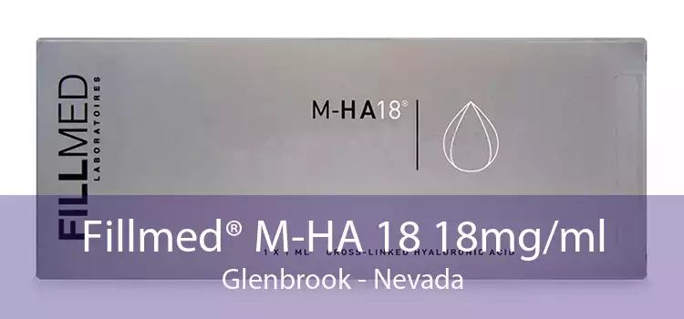 Fillmed® M-HA 18 18mg/ml Glenbrook - Nevada