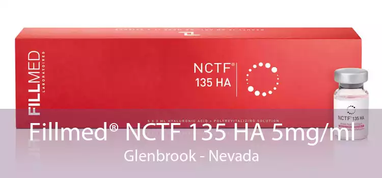 Fillmed® NCTF 135 HA 5mg/ml Glenbrook - Nevada