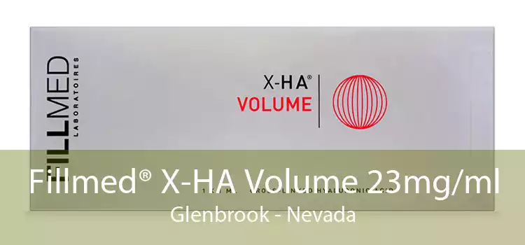 Fillmed® X-HA Volume 23mg/ml Glenbrook - Nevada