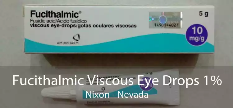 Fucithalmic Viscous Eye Drops 1% Nixon - Nevada