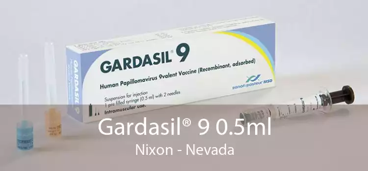 Gardasil® 9 0.5ml Nixon - Nevada