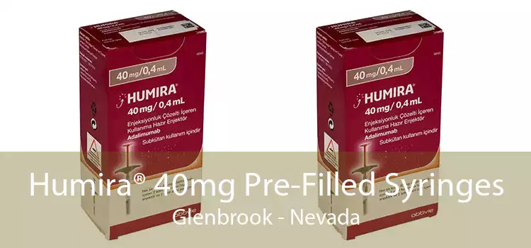 Humira® 40mg Pre-Filled Syringes Glenbrook - Nevada