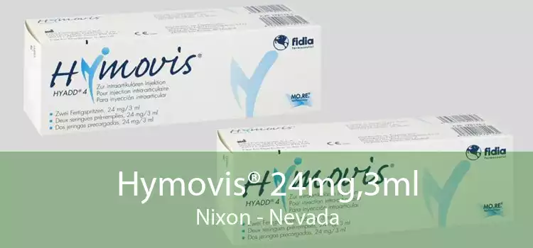 Hymovis® 24mg,3ml Nixon - Nevada