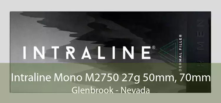 Intraline Mono M2750 27g 50mm, 70mm Glenbrook - Nevada