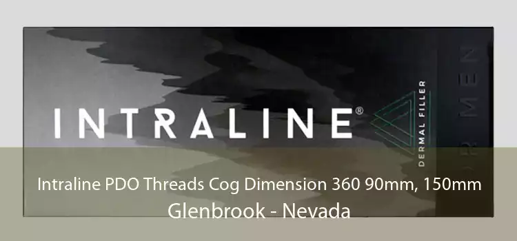 Intraline PDO Threads Cog Dimension 360 90mm, 150mm Glenbrook - Nevada