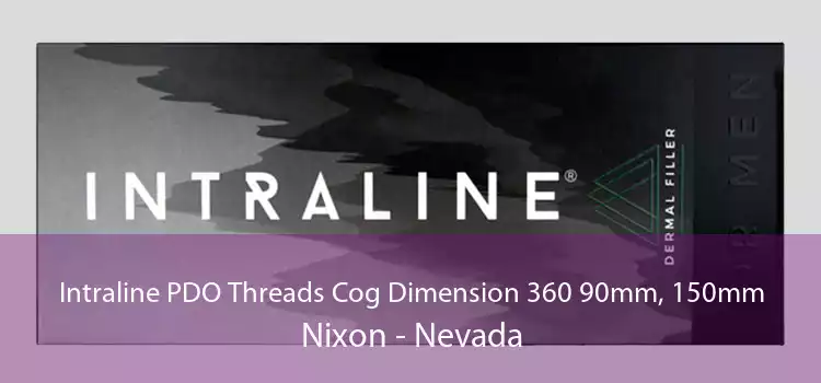 Intraline PDO Threads Cog Dimension 360 90mm, 150mm Nixon - Nevada