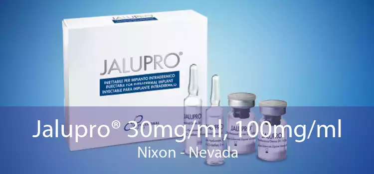 Jalupro® 30mg/ml, 100mg/ml Nixon - Nevada