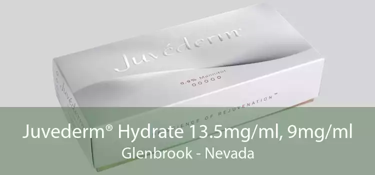 Juvederm® Hydrate 13.5mg/ml, 9mg/ml Glenbrook - Nevada