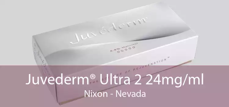 Juvederm® Ultra 2 24mg/ml Nixon - Nevada