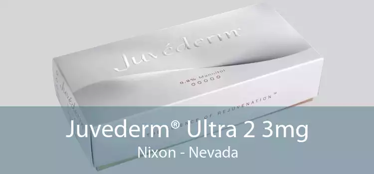 Juvederm® Ultra 2 3mg Nixon - Nevada