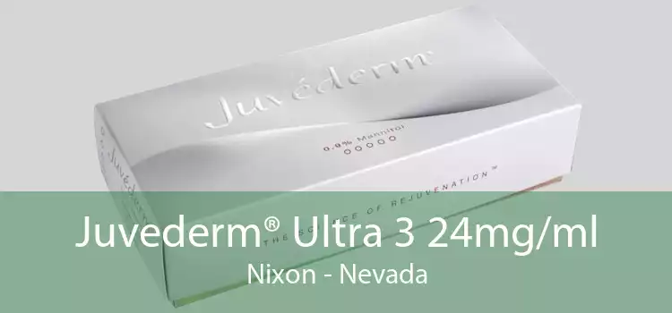 Juvederm® Ultra 3 24mg/ml Nixon - Nevada