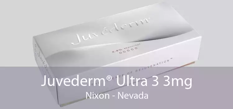 Juvederm® Ultra 3 3mg Nixon - Nevada