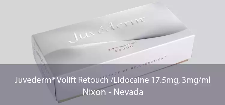 Juvederm® Volift Retouch /Lidocaine 17.5mg, 3mg/ml Nixon - Nevada