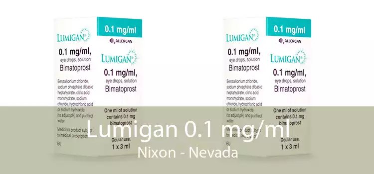 Lumigan 0.1 mg/ml Nixon - Nevada