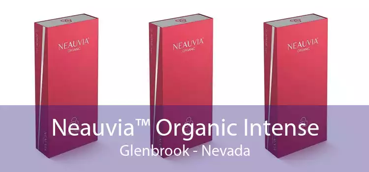 Neauvia™ Organic Intense Glenbrook - Nevada