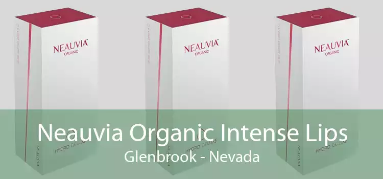 Neauvia Organic Intense Lips Glenbrook - Nevada