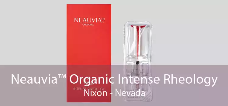 Neauvia™ Organic Intense Rheology Nixon - Nevada