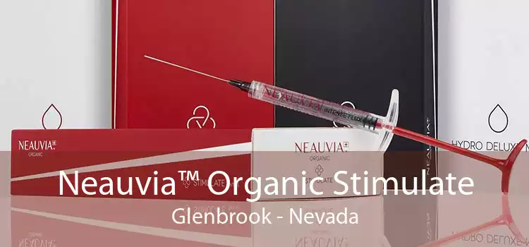 Neauvia™ Organic Stimulate Glenbrook - Nevada