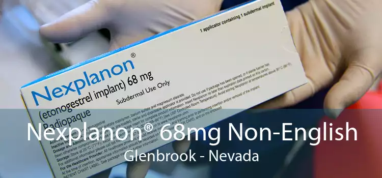 Nexplanon® 68mg Non-English Glenbrook - Nevada