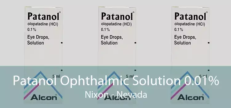 Patanol Ophthalmic Solution 0.01% Nixon - Nevada