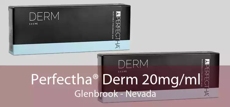 Perfectha® Derm 20mg/ml Glenbrook - Nevada