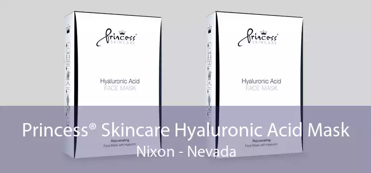 Princess® Skincare Hyaluronic Acid Mask Nixon - Nevada