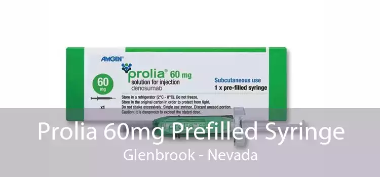 Prolia 60mg Prefilled Syringe Glenbrook - Nevada
