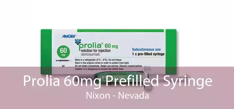 Prolia 60mg Prefilled Syringe Nixon - Nevada